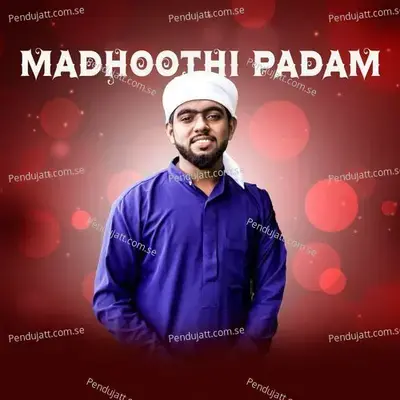 Madhoothi Padam - SUHAIL BAQAVI VAZHAKKAD album cover 