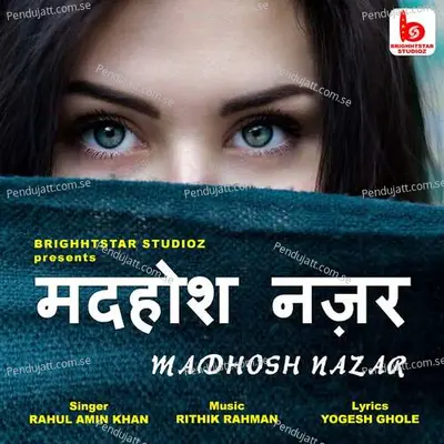 Madhosh Nazar - Rahul Amin Khan album cover 