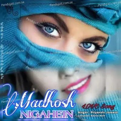 Madhosh Nigahein - Saurav Saini album cover 