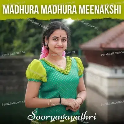 Madhura Madhura Meenakshi - Sooryagayathri album cover 