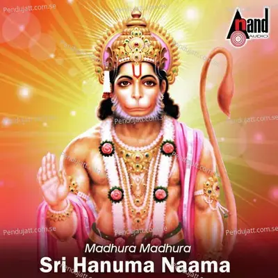 Madhura Madhura Sri Hanumanaama - Various Artists cover album