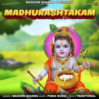 Madhurashtakam - Masoom Sharma album cover 