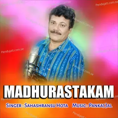 Madhurastakam - Sahashransu Hota album cover 