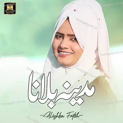 Madina Bulana - Alishba Fateh album cover 