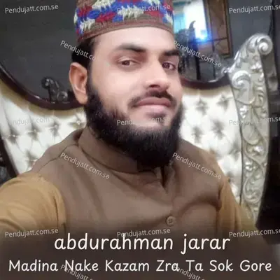 Madina Nake Kazam Zra Ta Sok Gore - Hafiz Sabit Shah album cover 