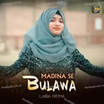 Madina Se Bulawa - Laiba Fatima album cover 