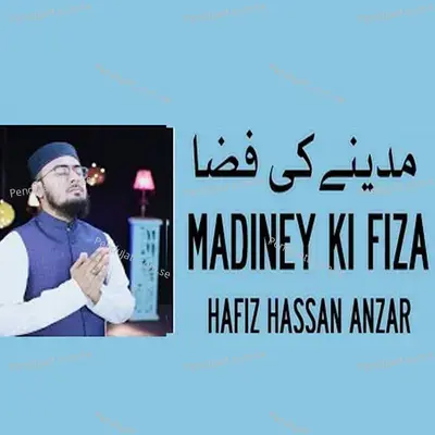Madiney Ki Fiza - Hafiz Hassan Anzar album cover 