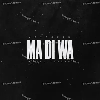 Madiwa - MQT Squad album cover 