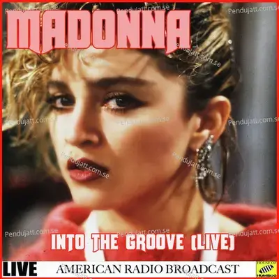 Madonna - Into The Groove Live  Live  - Madonna cover album