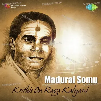 Ullakovilil - Madurai Somasundaram - Abhogi - Madurai S. Somasundaram album cover 