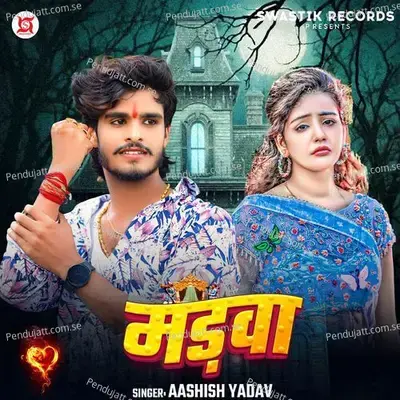 Madwa - Aashish Yadav album cover 