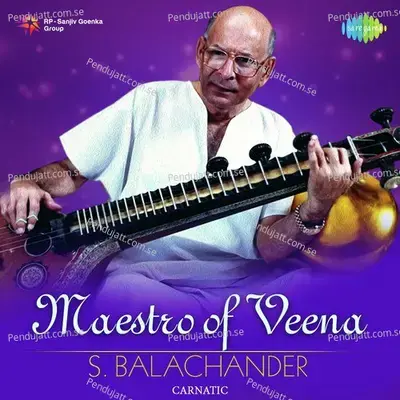 Maestro Of Veena - S  Balachander - S. Balachander cover album