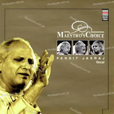 Maestros Choice - Pandit Jasraj