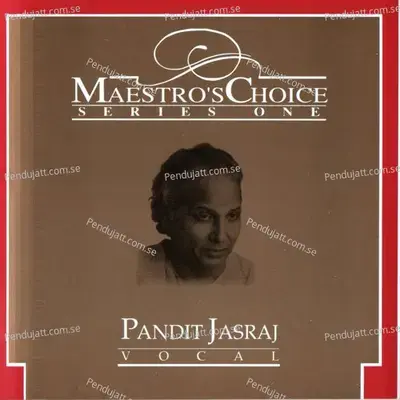 Maestros Choice Series One - Pandit Jasraj - Pandit Jasraj cover album