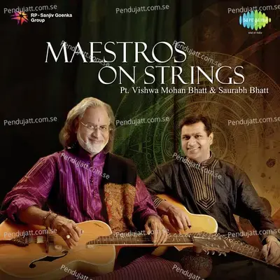 Maestros On Strings - Pt vishwa Mohan Bhatt And Saurabh Bhatt - Pandit Vishwa Mohan Bhatt cover album