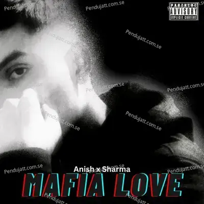 Mafia Love - Anish x Sharma album cover 