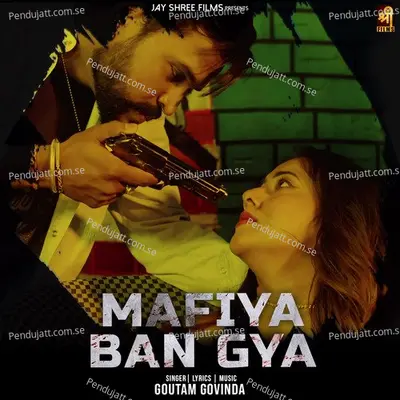 Mafiya Ban Gya - Goutam Govinda album cover 