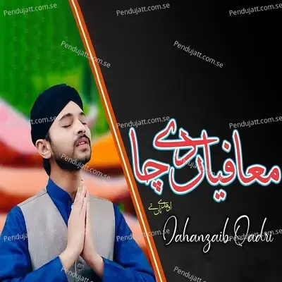 Mafiyan De Cha - Jahanzaib Qadri album cover 