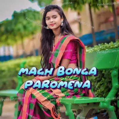 Magh Bonga Paromena - Sawan Hansdah album cover 