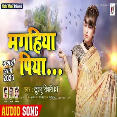 Maghiya Piya - Khushbu Tiwari KT album cover 