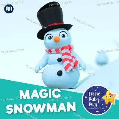 Magic Snowman - Little Baby Bum Nursery Rhyme Friends album cover 