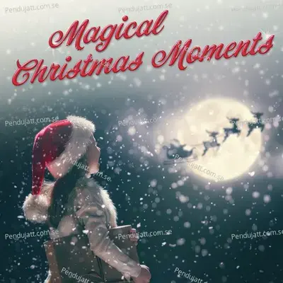 Magical Christmas Moments - Various Artists cover album