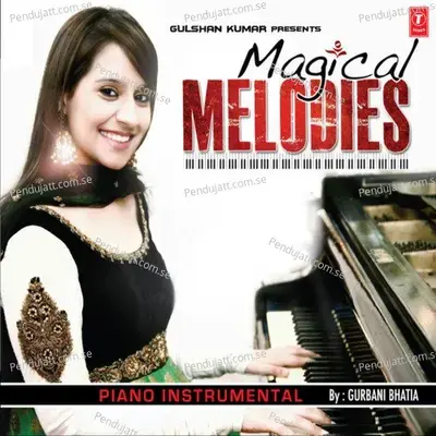 Magical Melodies - Sajid-Wajid