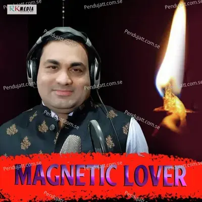 Magnetic Lover - Balkrishna Tripathy album cover 