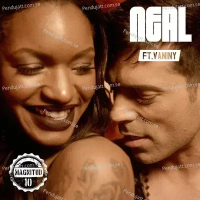 Magnitud 10  Feat  Vaniny  - Neal