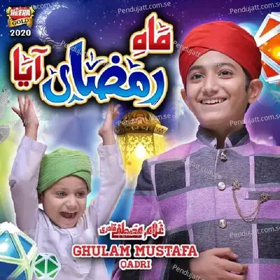 Mah E Ramzan Aya - Ghulam Mustafa Qadri album cover 