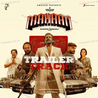 Mahaan Trailer Track - Santhosh Narayanan album cover 