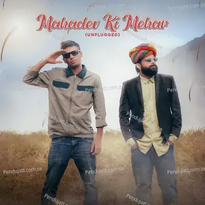 Mahadev Ki Mehar  Unplugged  - Rapperiya Baalam