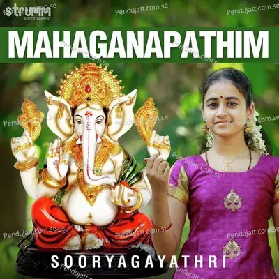 Mahaganapathim - Sooryagayathri