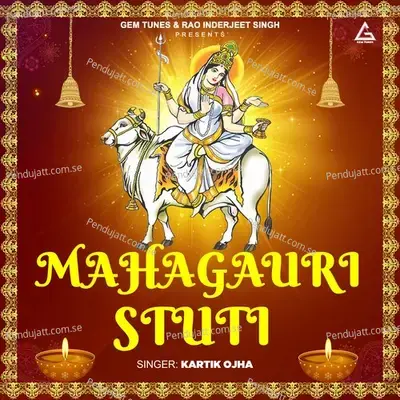 Mahagauri Stuti - Kartik Ojha album cover 