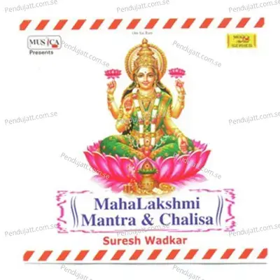 Maha Lakshmi Chalisa - Suresh Wadkar album cover 