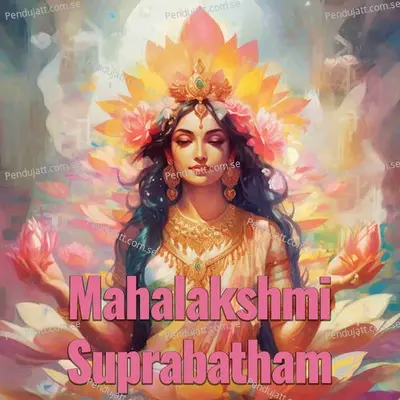 Mahalakshmi Suprabatham - Veeramani Kannan album cover 