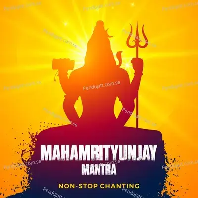 Mahamrityunjay Mantra  Non-Stop Chanting  - Abhilasha Chellam