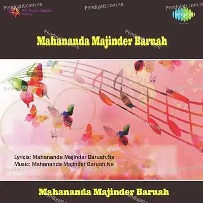 O Ai Mor Ai - Mahananda Majinder Barua album cover 