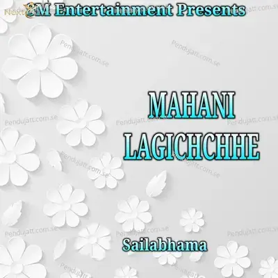 Mahani Lageichhe - Sailabhama Mohapatra album cover 