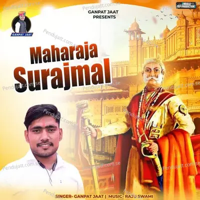 Maharaj Surajmal - Ganpat Jaat album cover 