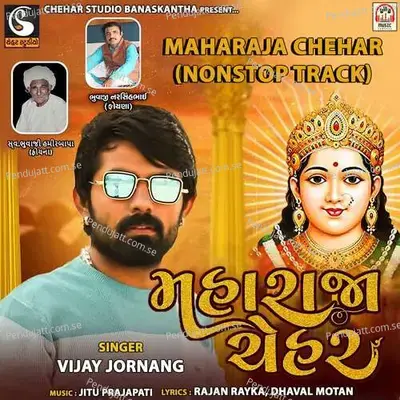 Maharaja Chehar Nonstop Track - Vijay Jornang album cover 