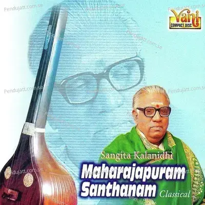 Kanaga Sapapathiku - Maharajapuram Santhanam album cover 