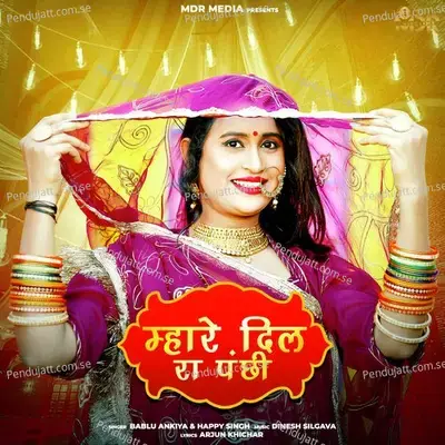 Mahare Dil Ra Panchi - Bablu Ankiya