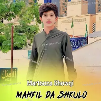 Mahfil Da Shkulo - Martooza Showqi cover album