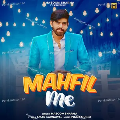 Mahfil Me - Masoom Sharma album cover 