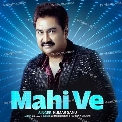 Mahi Ve - Kumar Sanu album cover 