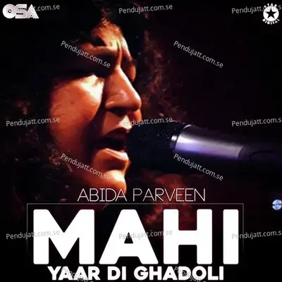 Mahi Yaar Di Ghadoli - Abida Parveen album cover 