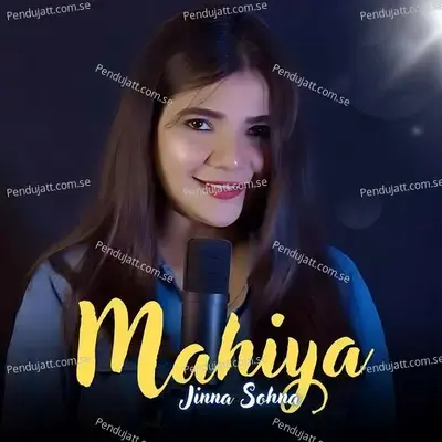 Mahiye Jinna Sohna - Swati Mishra album cover 