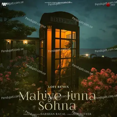 Mahiye Jinna Sohna Slowed   Reverb - Darshan Raval album cover 