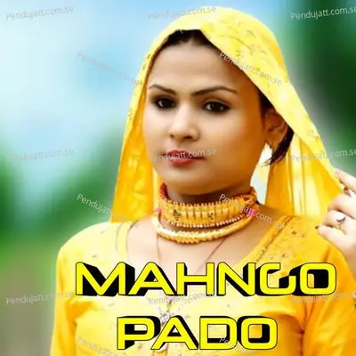 Mahngo Pado - Aslam Singer Mewati album cover 